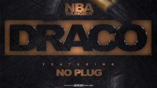 Nba Youngboy Ft No Plug - Draco