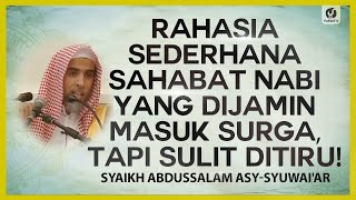 Rahasia Sederhana Sahabat Nabi yang Dijamin Masuk Surga, Tapi Sulit Ditiru!