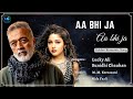 Aa bhi ja aa bhi ja lyrics  lucky ali sunidhi chauhan  sur  90s hit love romantic songs