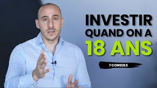 Conseils financiers pour un jeune de 18 ans qui veut investir