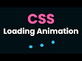 CSS Loading Animation Tutorial - How to create a loading sign with CSS animations