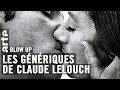 Les gnriques de claude lelouch  blow up  arte