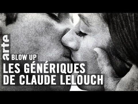 Les Gnriques de Claude Lelouch   Blow Up   ARTE