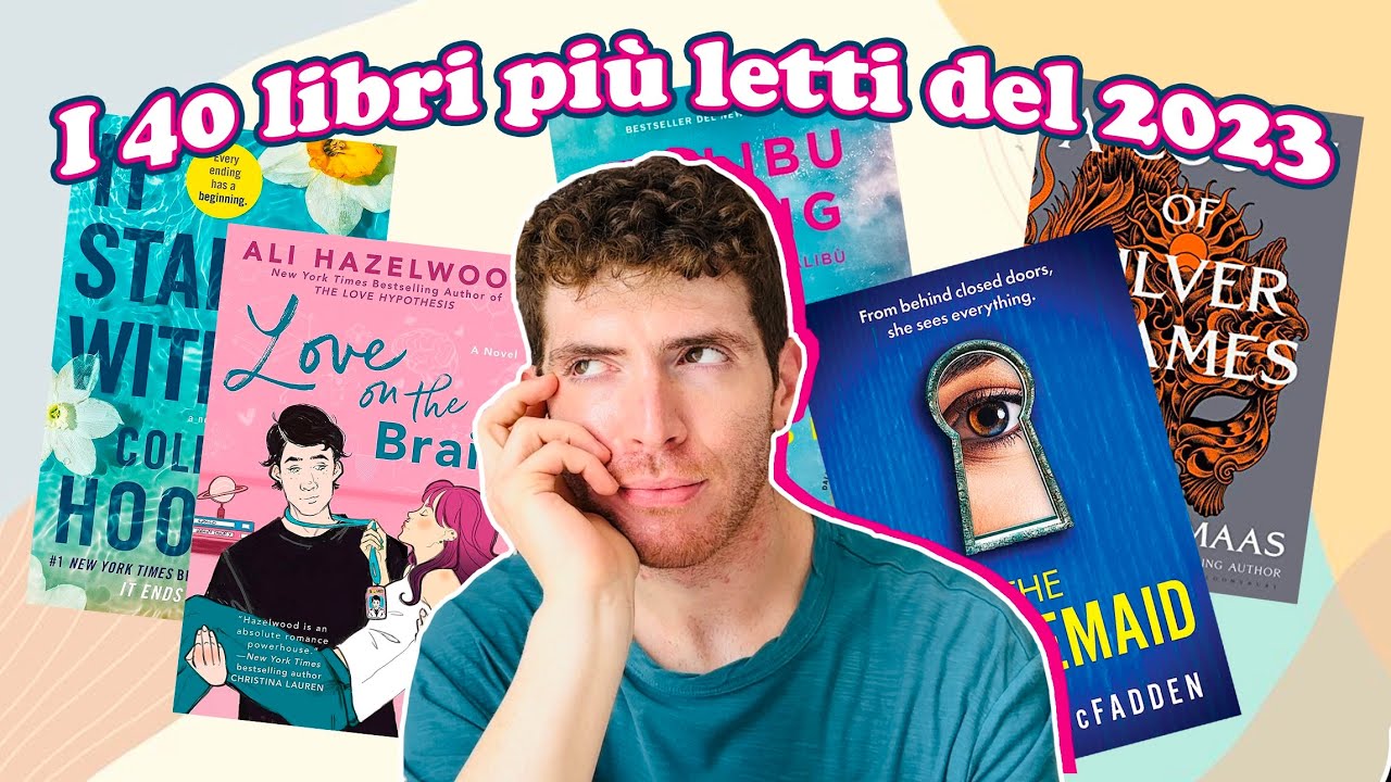 Il Libro Piu Bello Del 2024 I 40 libri più letti nel 2023 secondo Goodreads - YouTube