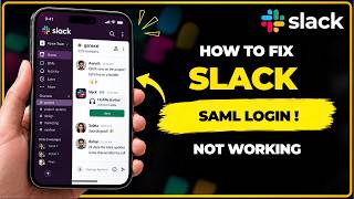 How to Fix Slack SAML Login Not Working | Slack SSO Authentication Error