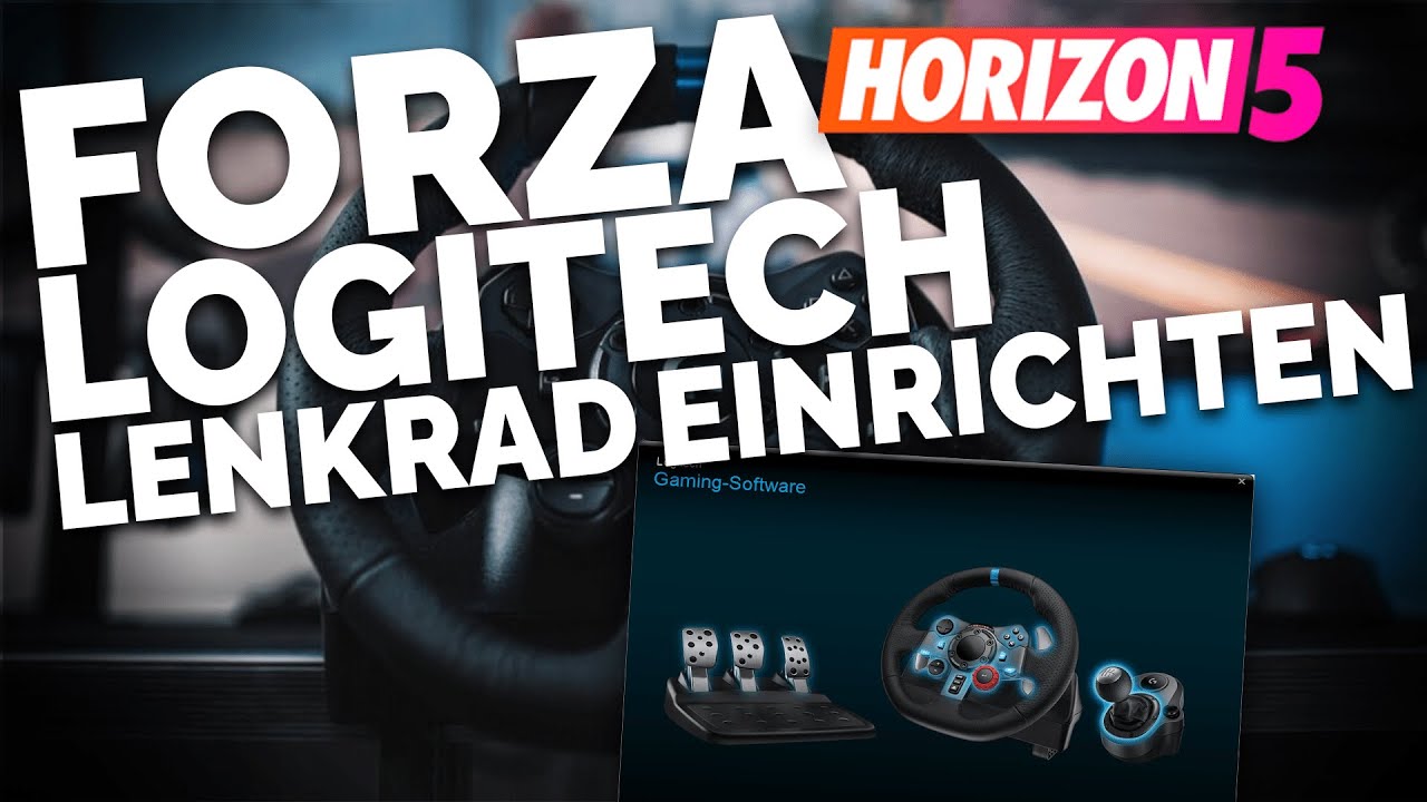 Forza Horizon 5 Lenkrad Wird Nicht Erkannt Forza Horizon 5: LOGITECH LENKRAD EINRICHTEN! | Tutorial und