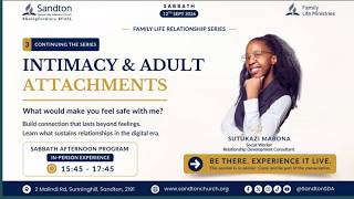 Family Life Relationship series - Intimacy and Adult Attachments