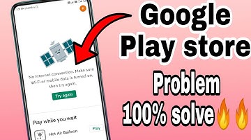 Try Again Google Play Store Problem/How to Fix it in 2021