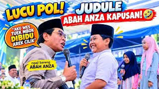 LUCU BANGET! ABAH ANZA MISUH KAPUSAN 😂 | ceramah kh anwar zahid terbaru