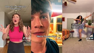 theater kids TikTok compilation