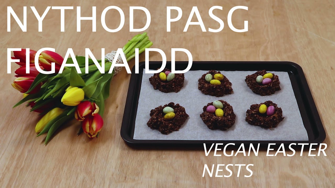 NYTHOD PASG FIGANAIDD | VEGAN EASTER NESTS