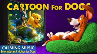 Dog Cartoon Best Relaxing Videos For Dogs When Home Alone Dog Tv & Anti-Separation Music For Dogs