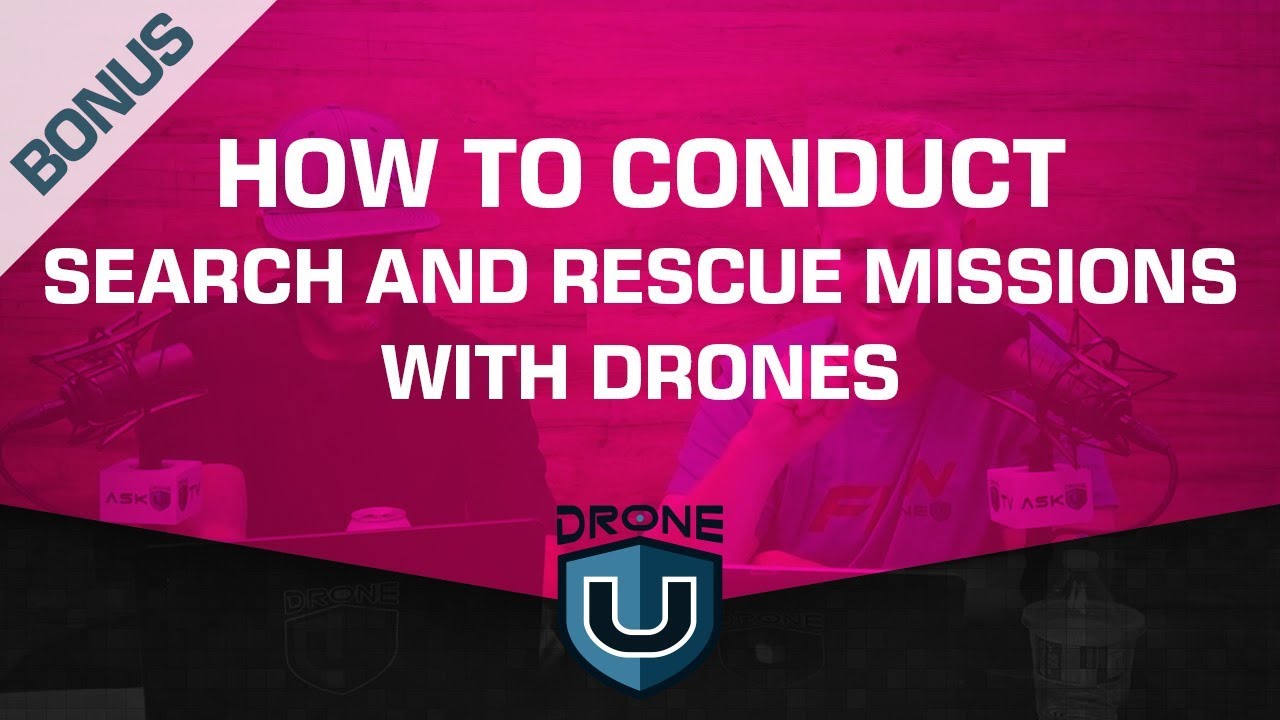 dronesense BONUS: How to conduct search and rescue missions with drones