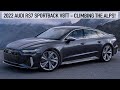 WOW! 2022 AUDI RS7 SPORTBACK V8TT - CLIMBING THE ALPS WITH STUNNING VIEWS - 4K - IN DETAIL
