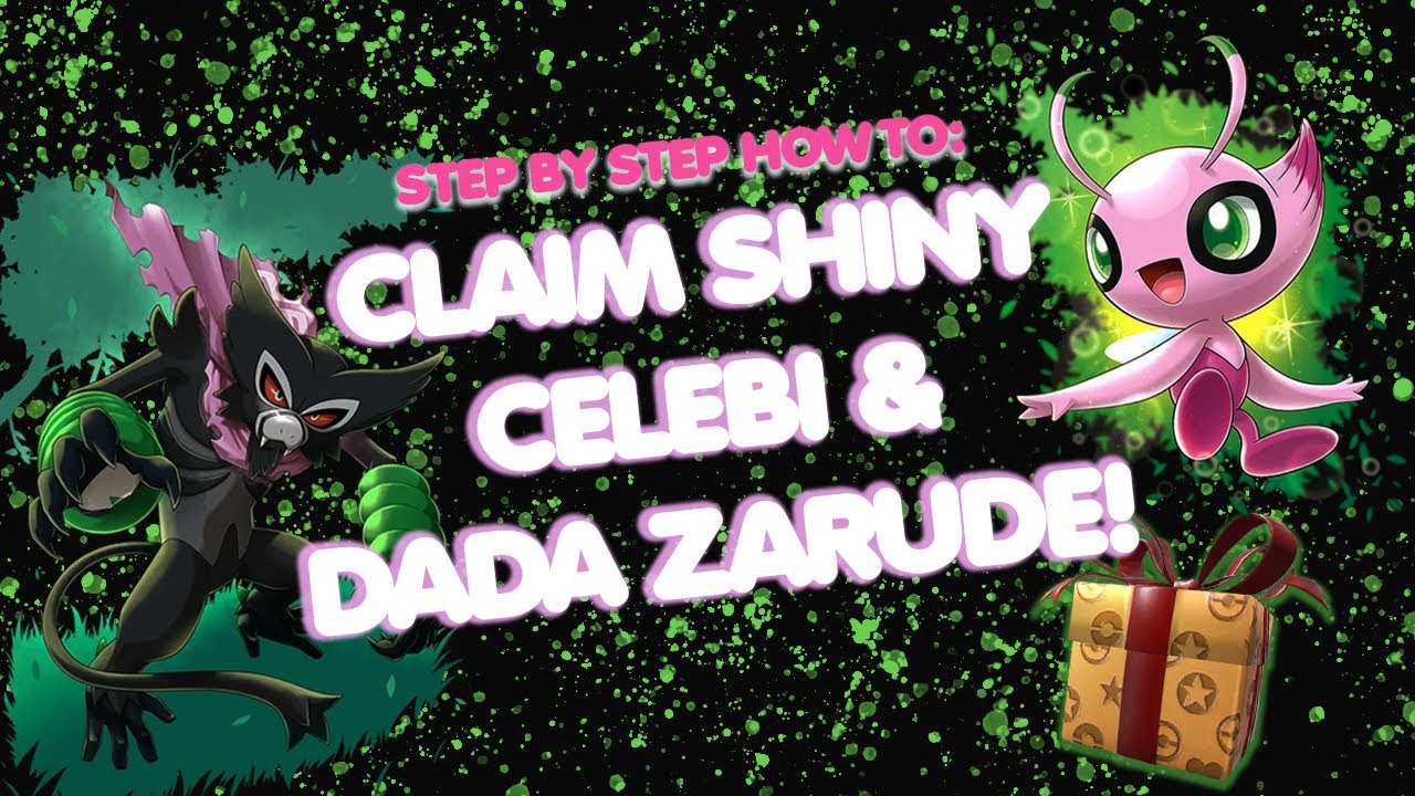 How to get Dada Zarude + Shiny Celebi  100% legal method using trainer  club 