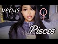 venus in Pisces (how they love)