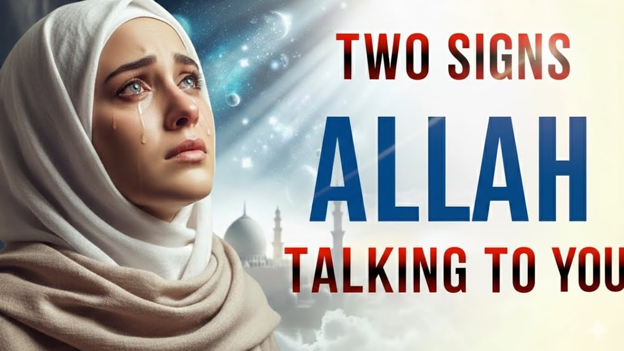 2 Huge Signs that Allah is Talking to You Right Now! 🥺❤️‍🩹