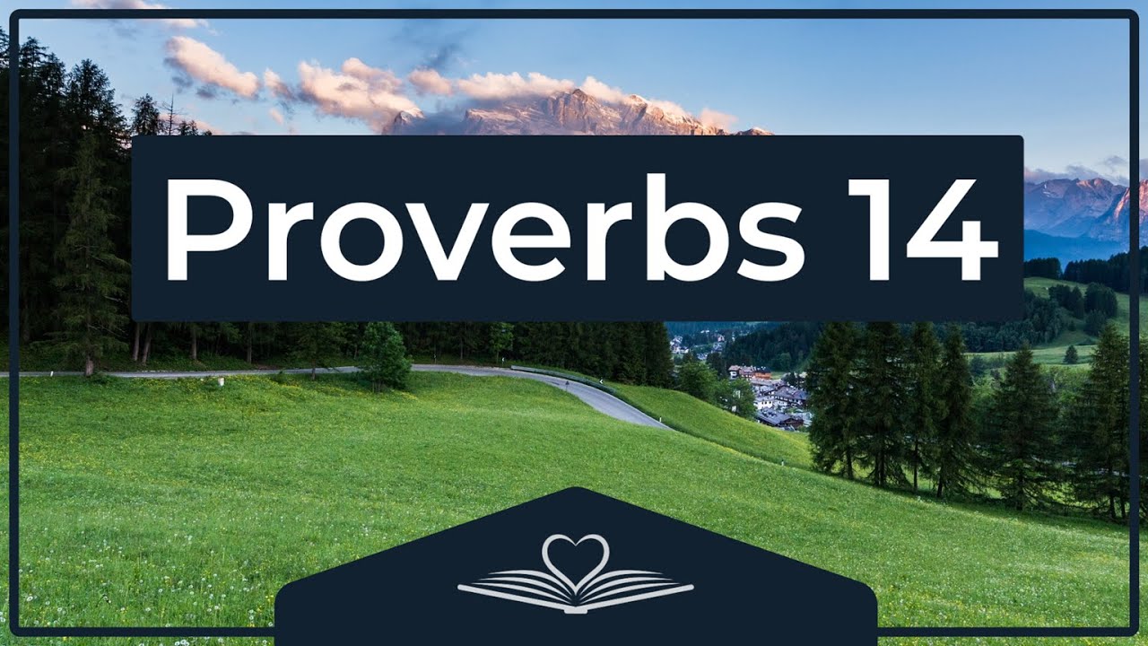 Proverbs Chapter 14 - Audio Bible (NRSVue) - YouTube