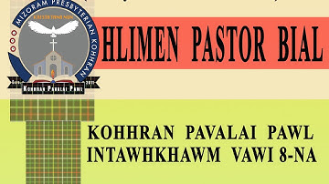 Hlimen Pastor Bial Pavalai inthawhkhawm Vawi 8-na