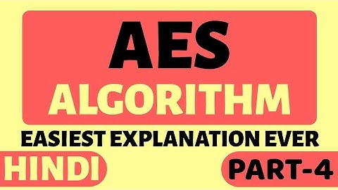 Advanced Encryption Standard (AES) Algorithm Part-4 Explained in Hindi