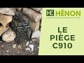 TUTO - tendre un piège C910 | HENON SHOP