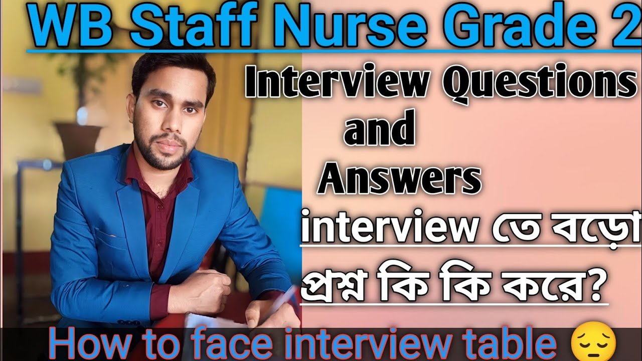interview-preparation-for-wb-staff-nurse-grade-2-interview-questions