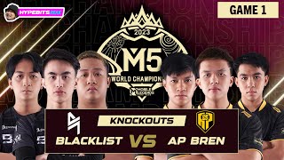 BLACKLIST vs AP BREN | GAME 1 | M5 CHAMPIONSHIP KNOCKOUTS | DAY 6