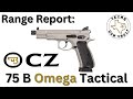 Range Report: CZ 75 B Omega Tactical
