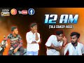 Tulu Comedy Video | 12 Am | Team Gargas