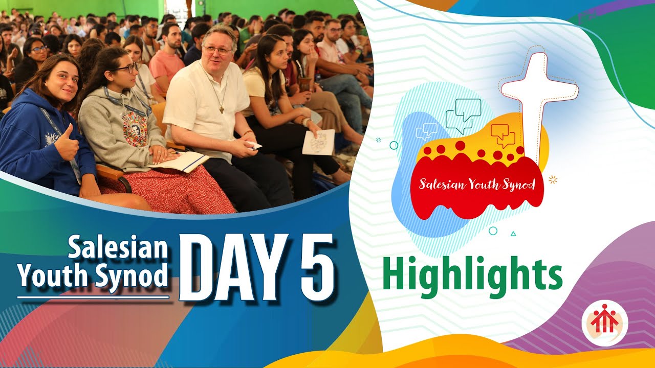Highlights - Day 5 : Synod of the Youth