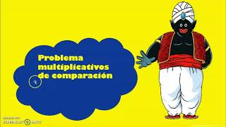 2° , R.M : Problemas multiplicativos de comparación