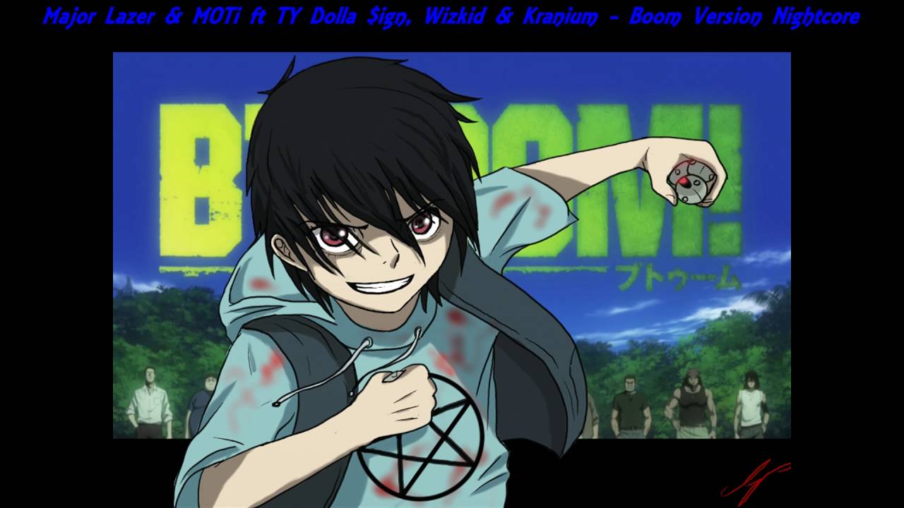 Boom - Major Lazer & MOTi ft TY Dolla $ign, Wizkid & Kranium. Version Nightcore