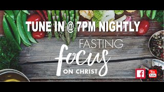 Join us LIVE! for  "21 NIGHTS OF FOCUSING ON CHRIST" - Day 4!