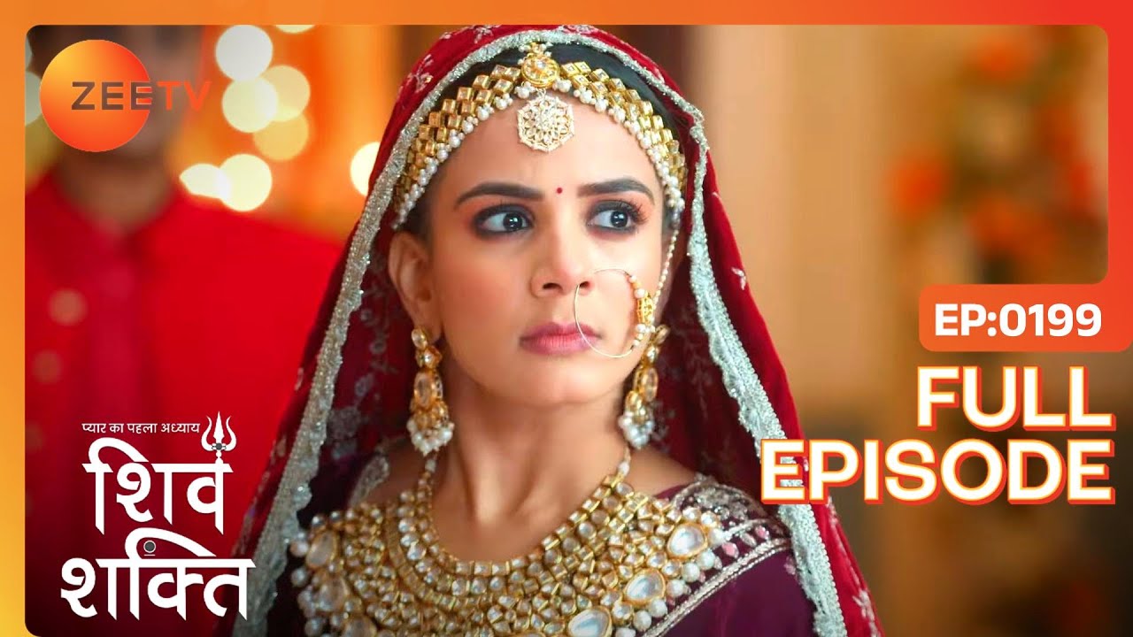 Shakti ने किसको किया accuse? | Pyaar Ka Pehla Adhyaya Shiv Shakti | Full Ep 199 | Zee TV|22 Jan 2024