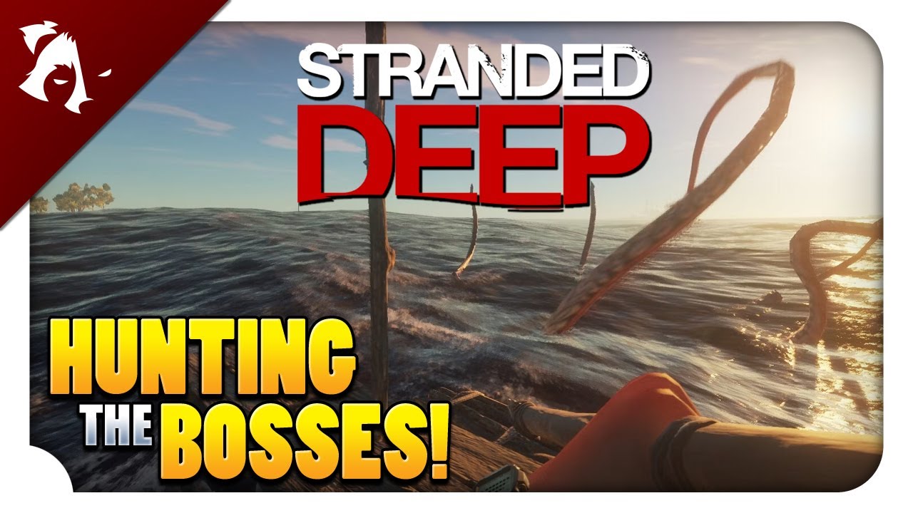 Finding Bosses Stranded Deep Ep4 YouTube Finding Bosses Stranded Deep Ep4 YouTube