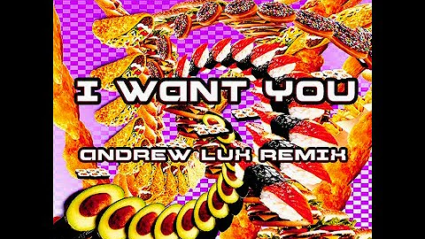 I Want You - Chris Lake (Andrew Lux Remix)