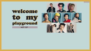 Video thumbnail of "[THAISUB] NCT 127 - Welcome to My Playground [turn on CC]"