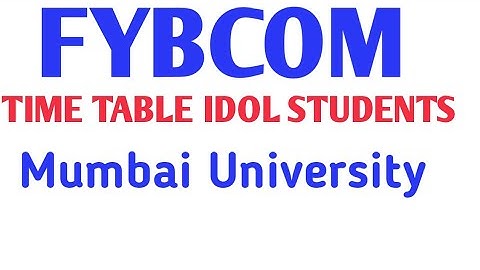 Fybcom time table IDOL Students Mumbai University