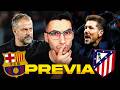 FC BARCELONA Vs ATLÉTICO DE MADRID WILL THERE BE A COMEBACK PREVIEW AND POSSIBLE LINEUPS