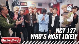 NCT 127 Plays Who Is Most Likely | Radio Disney