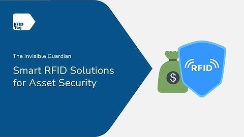The Invisible Guardian: Smart RFID Solutions for Asset Security