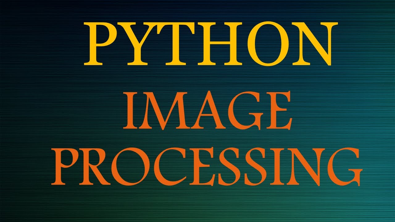 Image Processing Tutorial For Beginners With Python Pil In 30 Mins