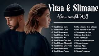 Vitaa et Slimane Album complet 2021 || Vitaa et Slimane Best Of Playlist 2021