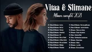 Vitaa et Slimane Album complet 2021 || Vitaa et Slimane Best Of Playlist 2021