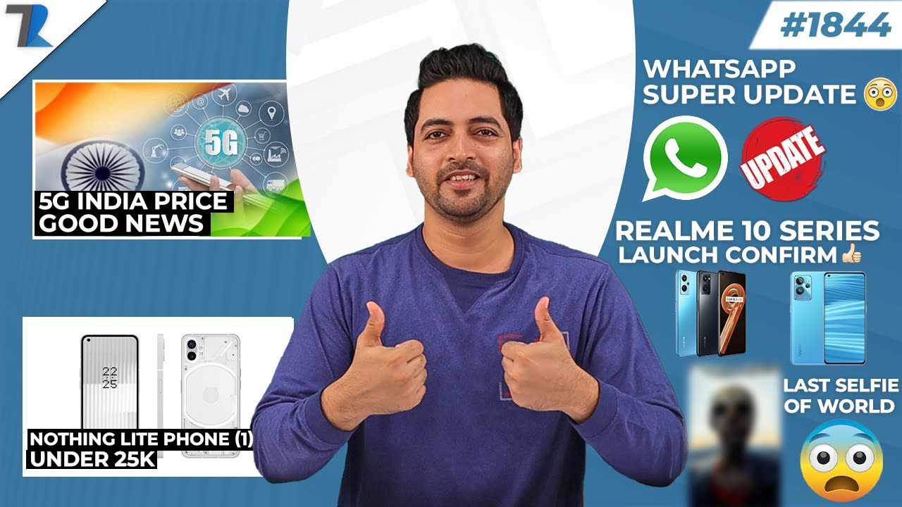 Nothing Lite Phone (1)😍,Realme 10 India Launch Confirmed,Last Selfie In The World😮,5G Price Big News