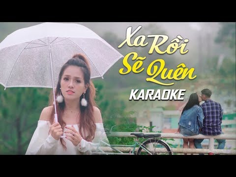 [KARAOKE] Xa Rồi Sẽ Quên - Kim Thiên Hương