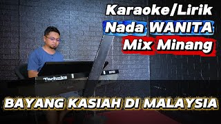 Bayang Kasiah Di Malaysia  Versi Remix   Karaoke Nada Wanita