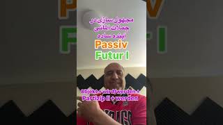 Passiv im Futur I