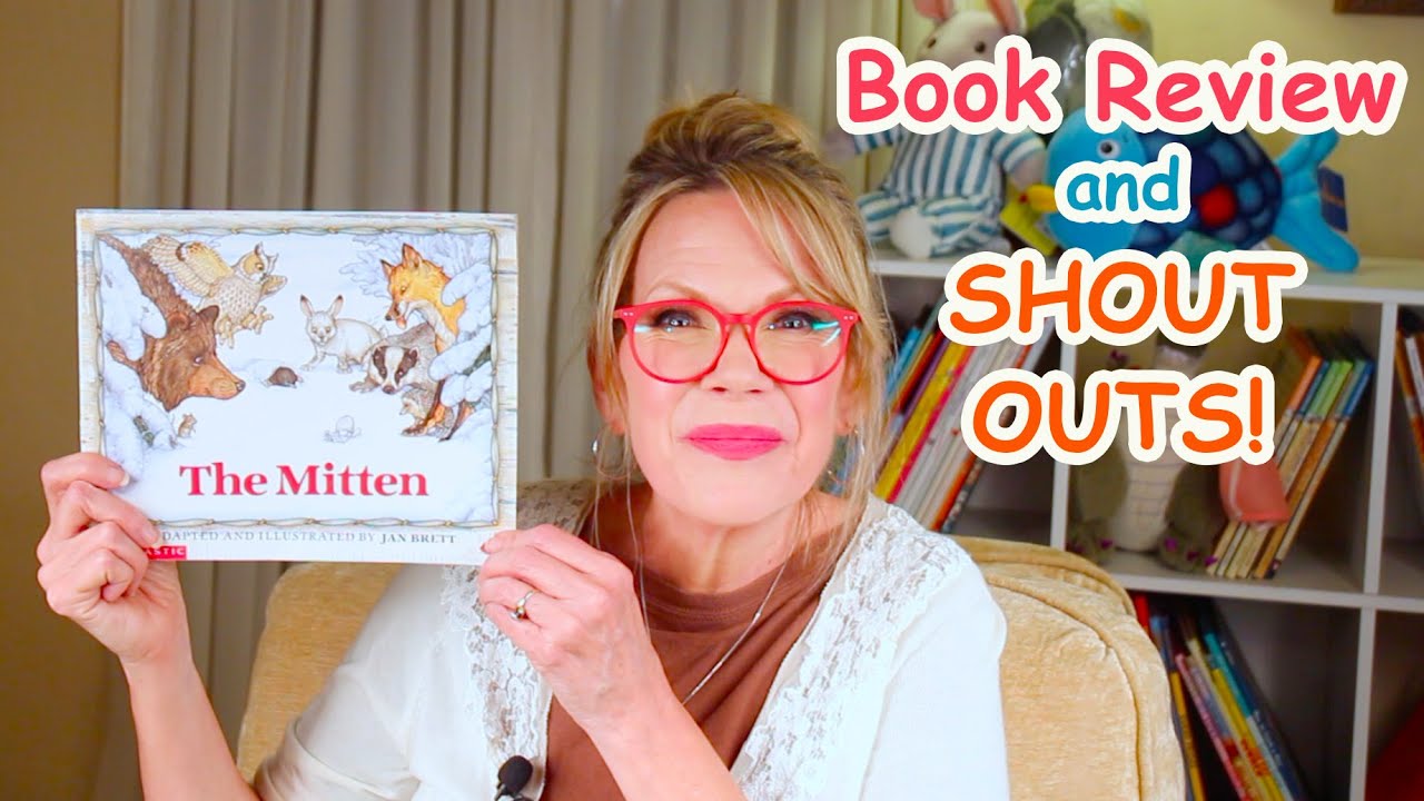 ️ Book Review and Shout Outs: THE MITTEN by Jan Brett - YouTube