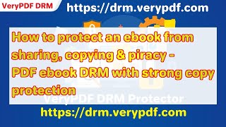 How to protect an ebook from sharing, copying & piracy - PDF ebook DRM with strong copy protection